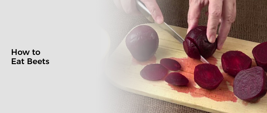 How to Eat Beets